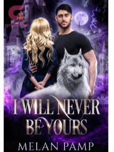 At Chapter 1 I will never be yours the male and female protagonists have solved the problems for each other. . I will never be yours by melan pamp chapter 7